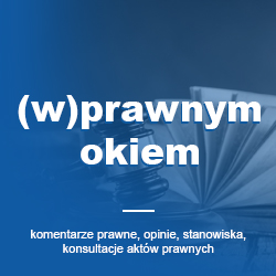 Informacja i komentarz kancelarii prawnej CORE Law Grzybowski & Pilc (www.core.law) do wyroku Wojewódzkiego Sądu Administracyjnego z 18.11.2022 r., sygn. akt II Sa/Wa/715/22